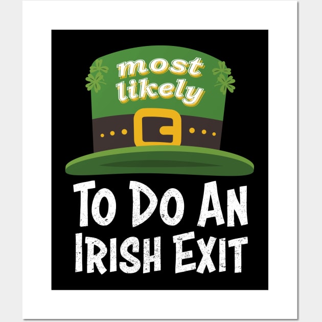 Happy St patricks day Most Likely To Do An Irish Exit Wall Art by star trek fanart and more